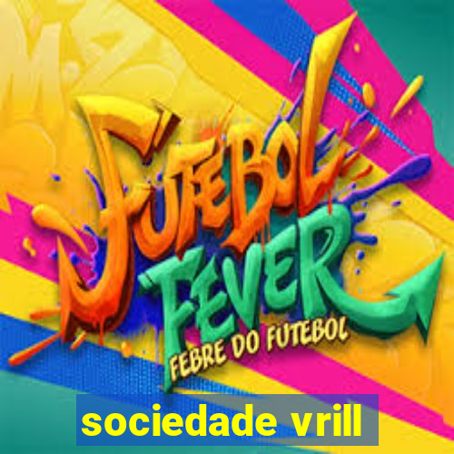 sociedade vrill